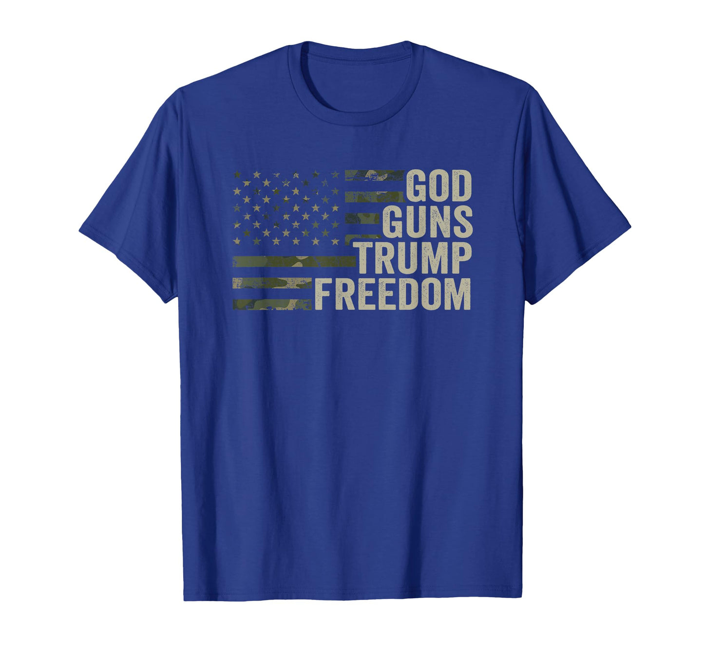 God Guns Trump Freedom - Funny Camouflage Pro Gun USA Flag T-Shirt