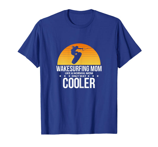 Wakesurfind Mom Mother Wakeboard Wakeboarder Wakeboarding T-Shirt
