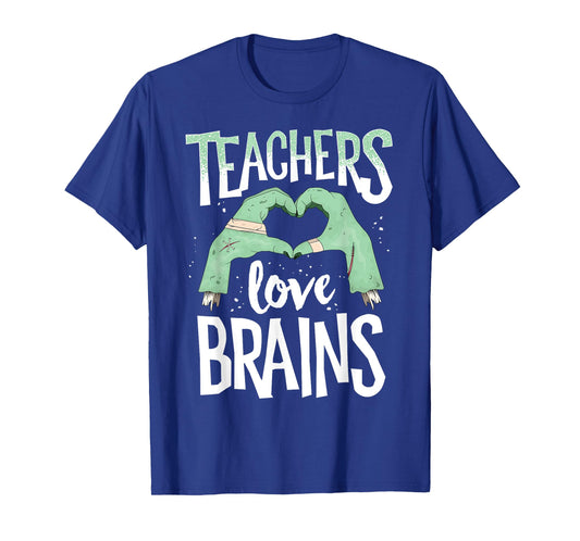 Teachers Love Brains Halloween Costume Trick Treat Zombie T-Shirt for Men Women Kids