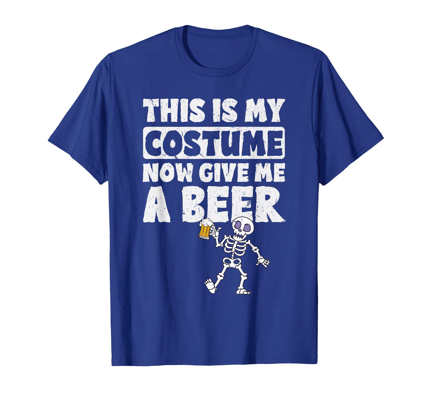 This Is My Halloween Costume Now Give me a Beer Halloween T-Shirt