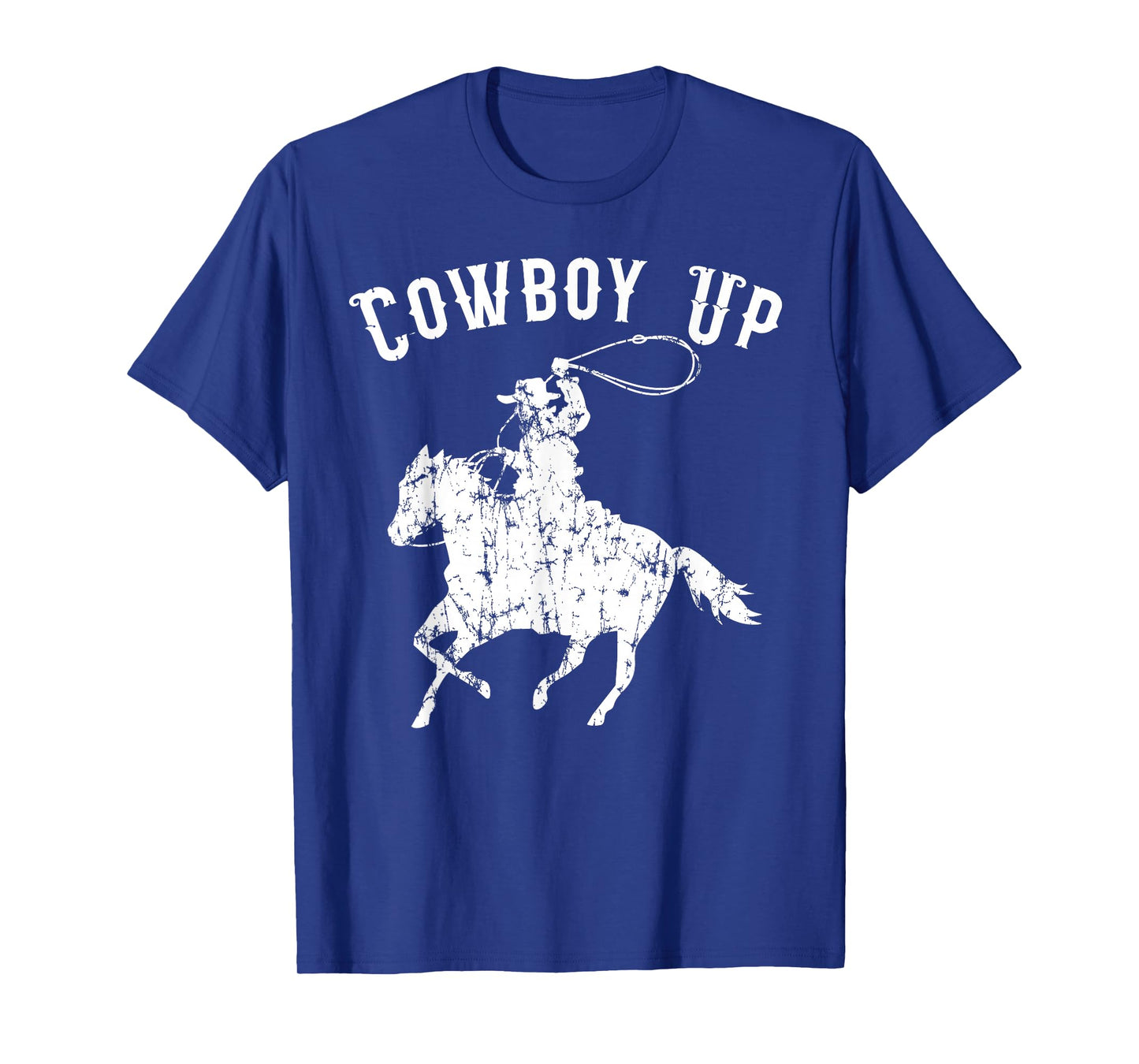 Cowboy Up Design for Rodeo Fans and Western Lover T-Shirt Small