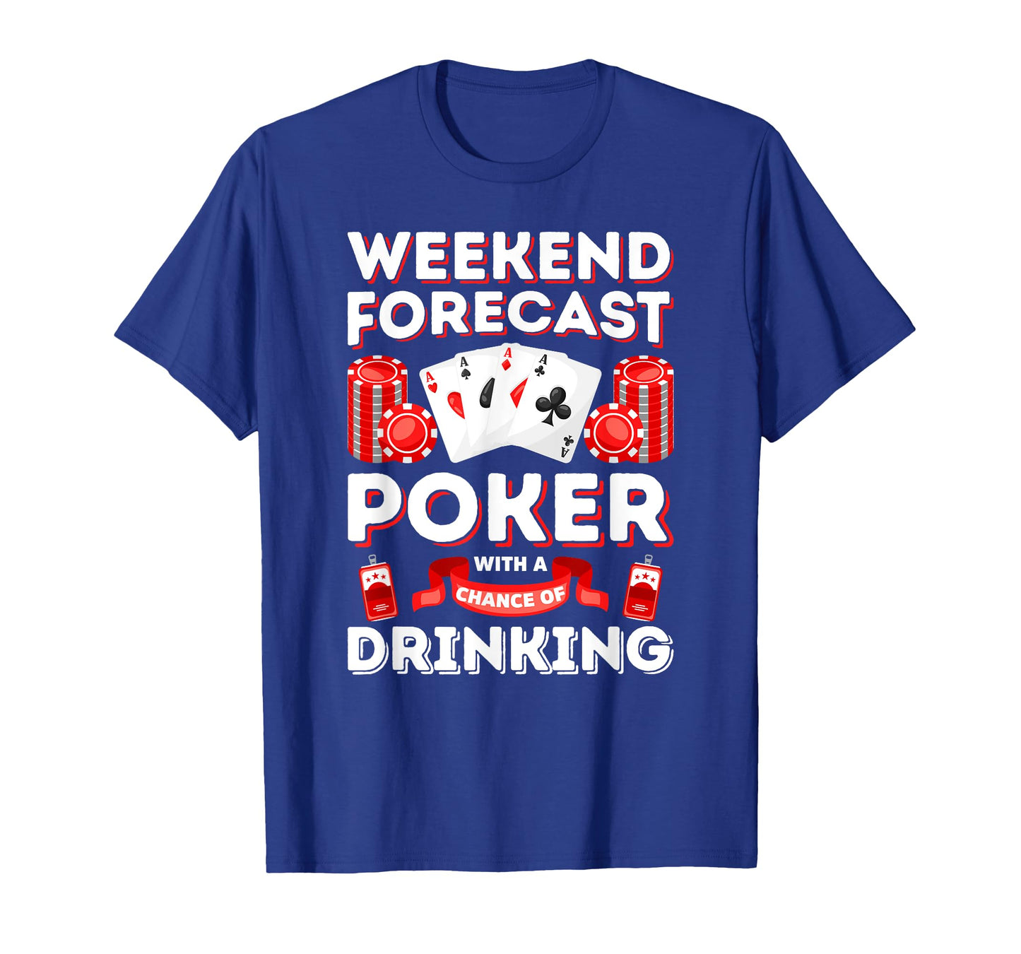 Vintage Weekend Forecast Poker Drinking T-shirt for Men T-Shirt