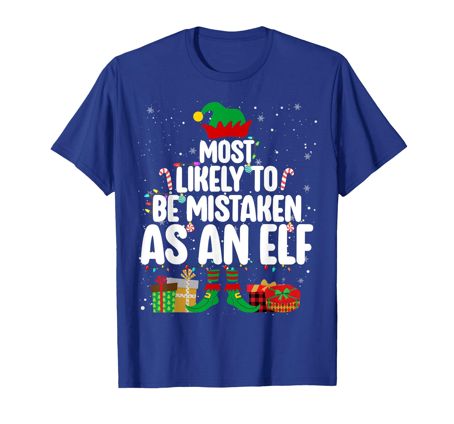 Most Likely To Be Mistaken As An Elf Family Christmas Xmas T-Shirt