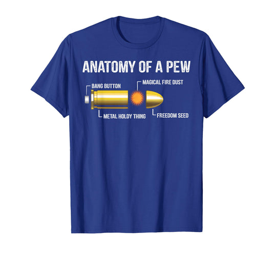 Funny Gun Ammo Bullet Gift - Anatomy Of A Pew T-Shirt