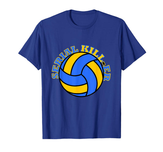 Volleyball Serial Killer Funny T-Shirt T-Shirt