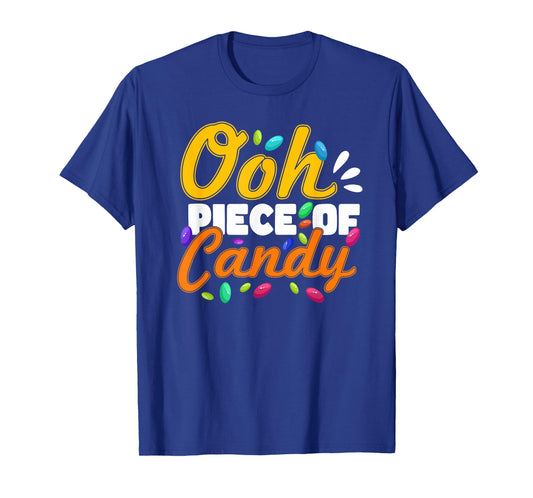 Oh Piece of Candy - Meme Funny Tee T-Shirt