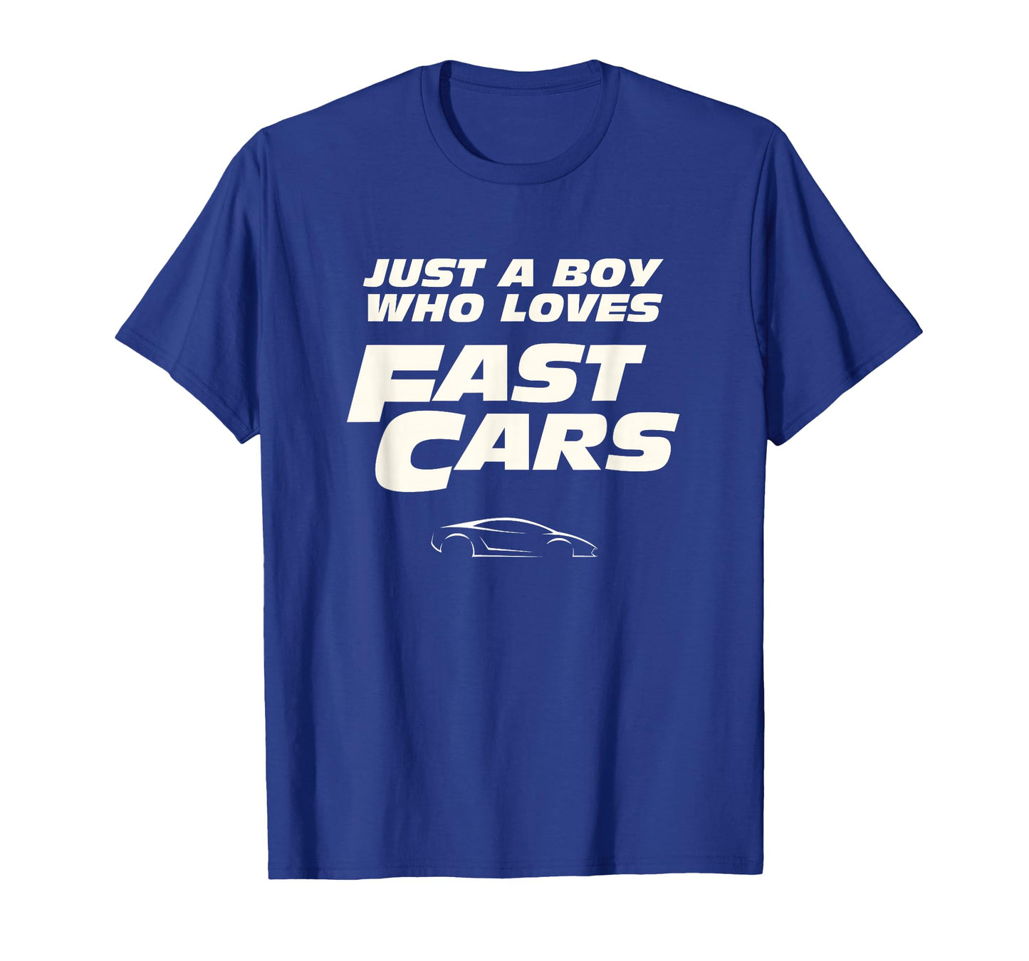 Fast Car Just A Boy Who Loves Fast Cars Funny Gift T-Shirt