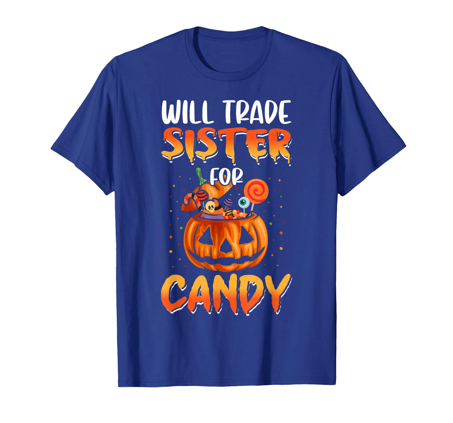Will Trade Sister For Candy Matching Halloween Brother Boys T-Shirt
