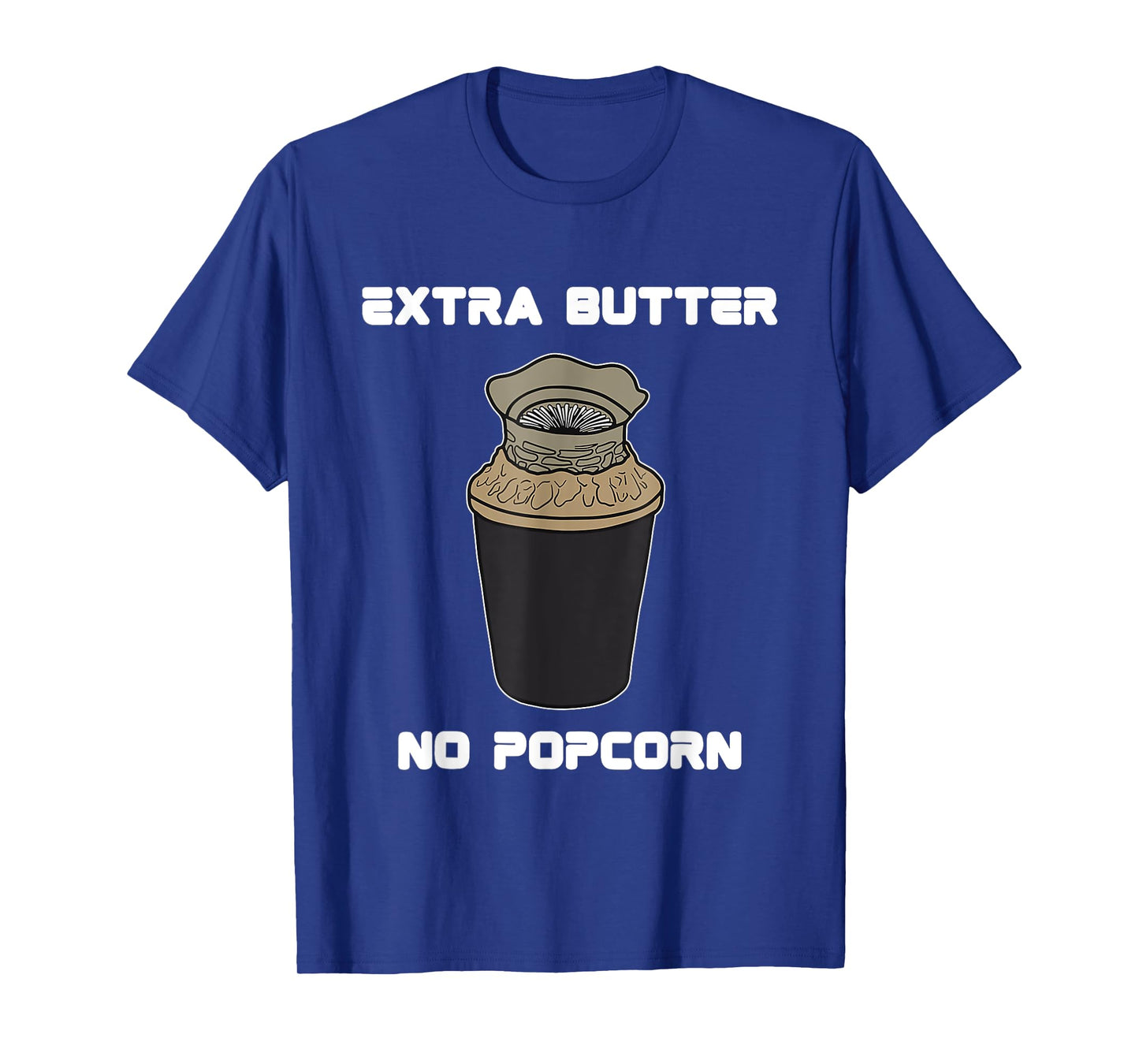 Funny Meme Extra Butter No Popcorn Dune Popcorn Bucket T-Shirt