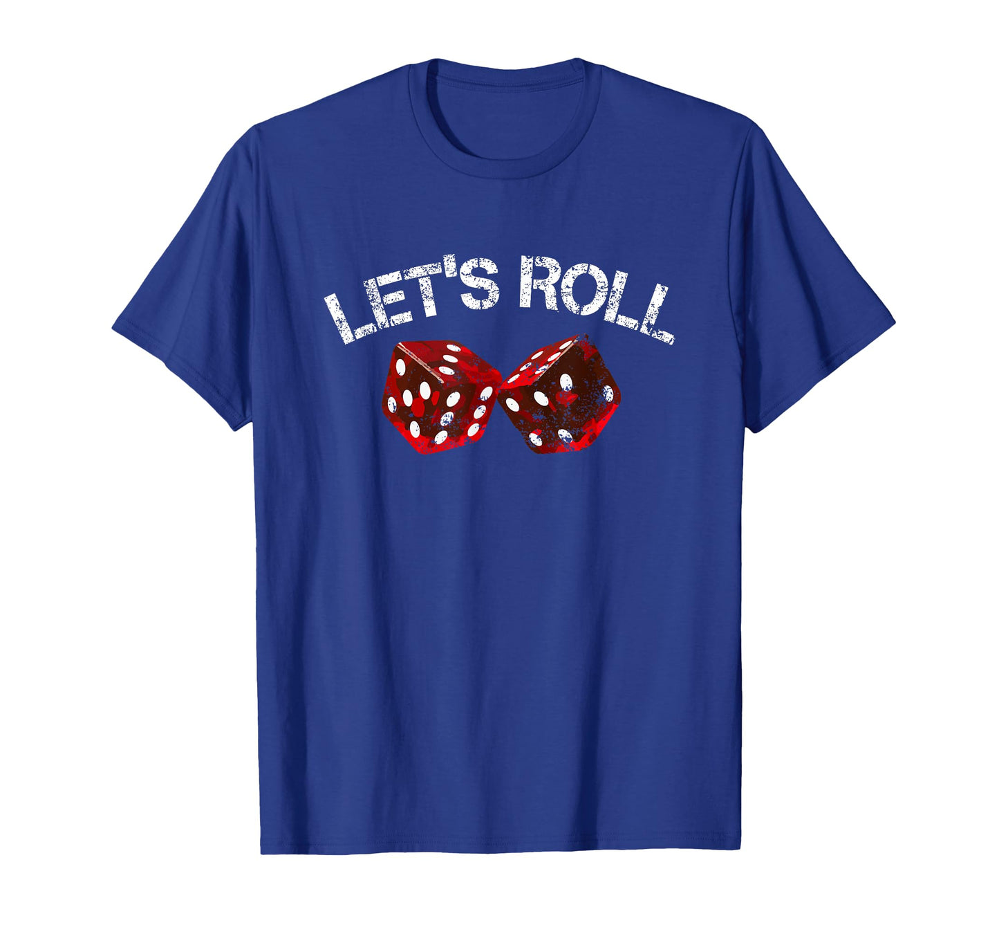 Let's Roll Funny Red Dice Craps Game Night T-Shirt