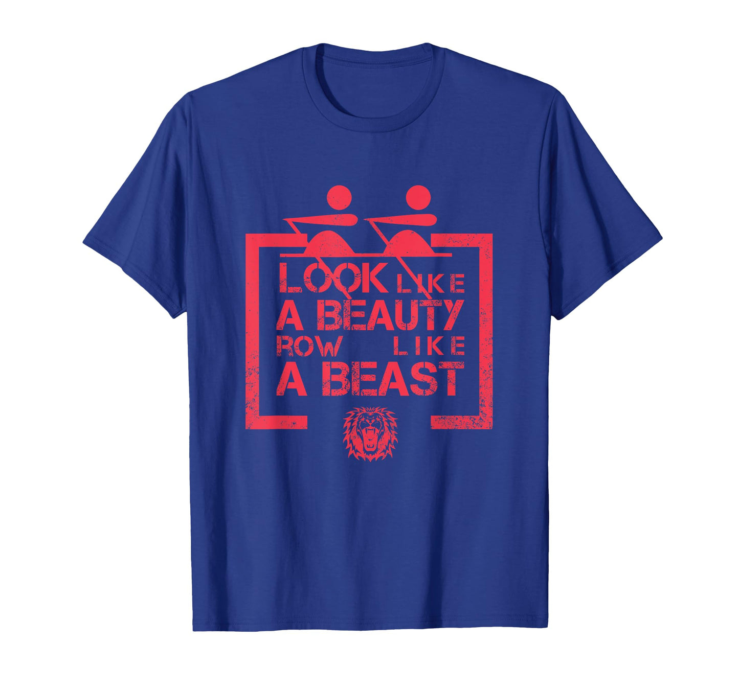 Look Like A Beauty Row Like A Beast Womens Rowing TShirt T-Shirt