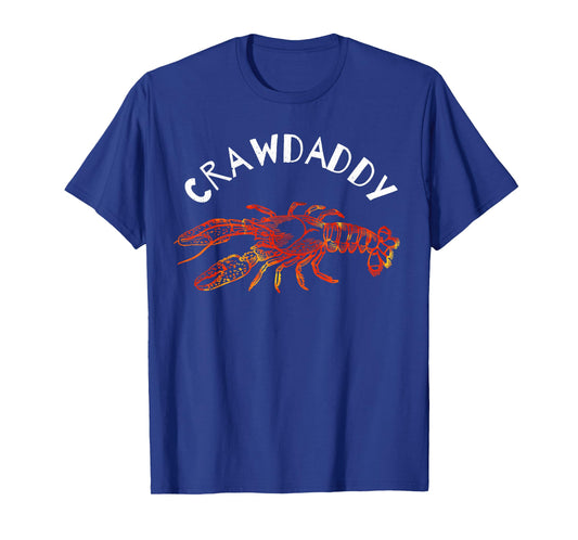 Crawdaddy Dad Tee T-Shirt