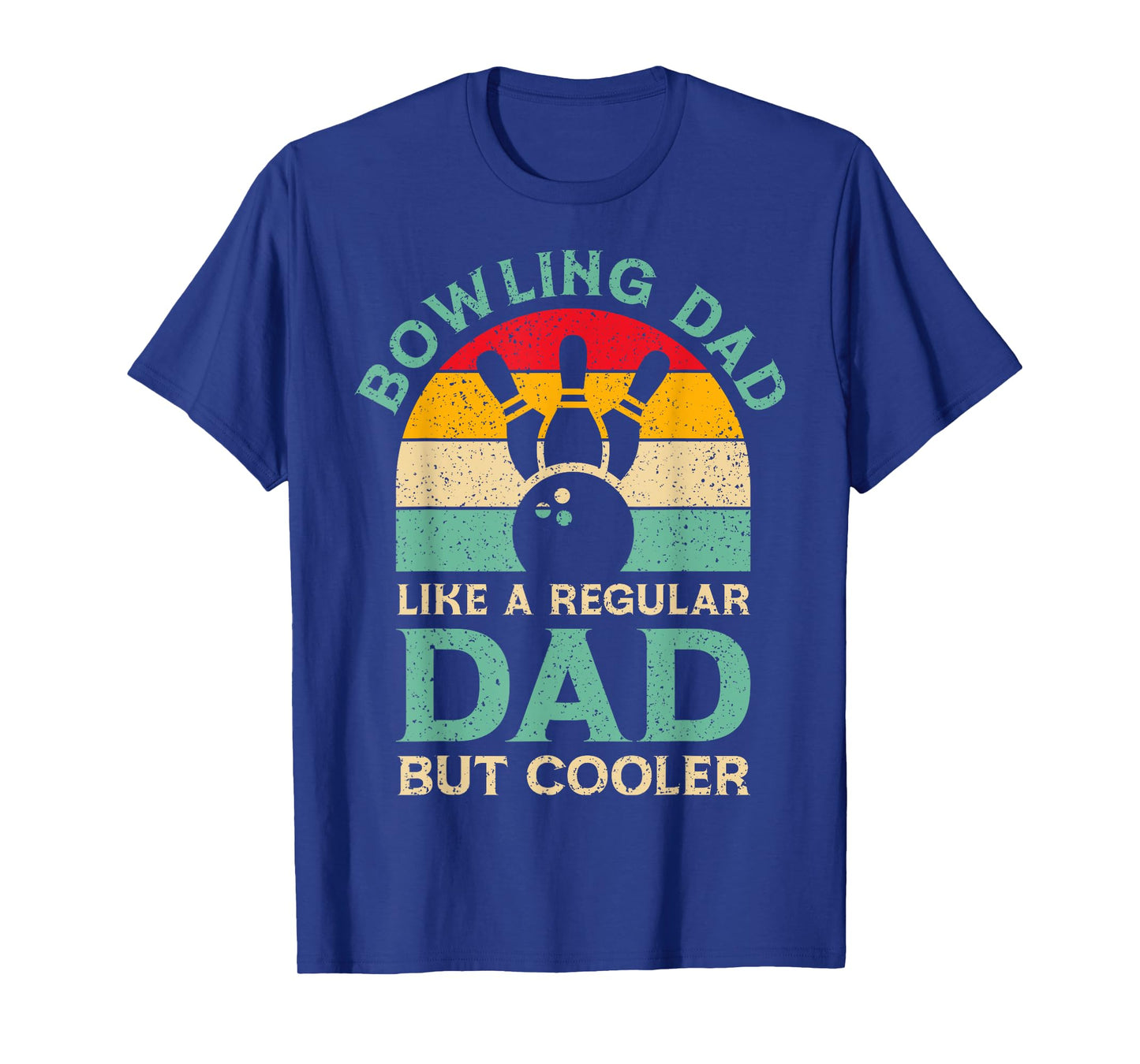Funny Fathers Day Bowling Dad For Bowling Player Dad T-Shirt
