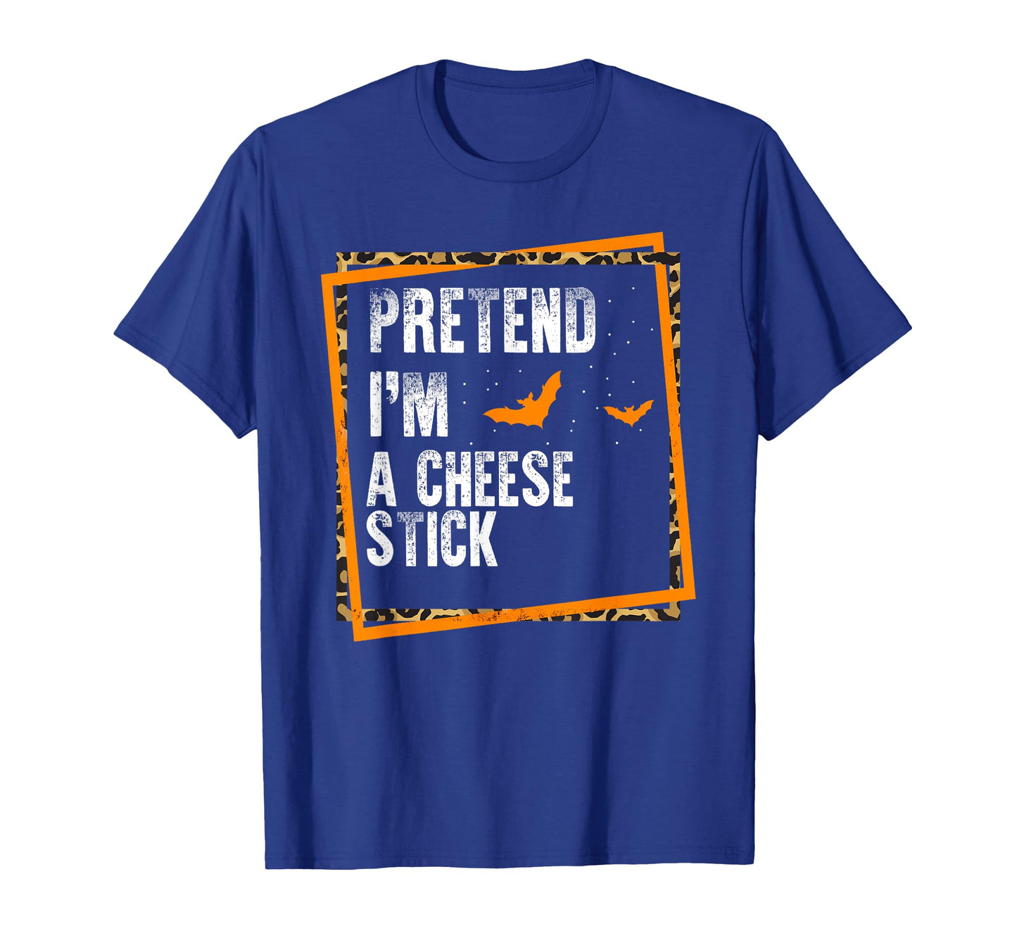 Pretend I'm A Cheese Stick Easy Lazy Halloween Costume Party T-Shirt