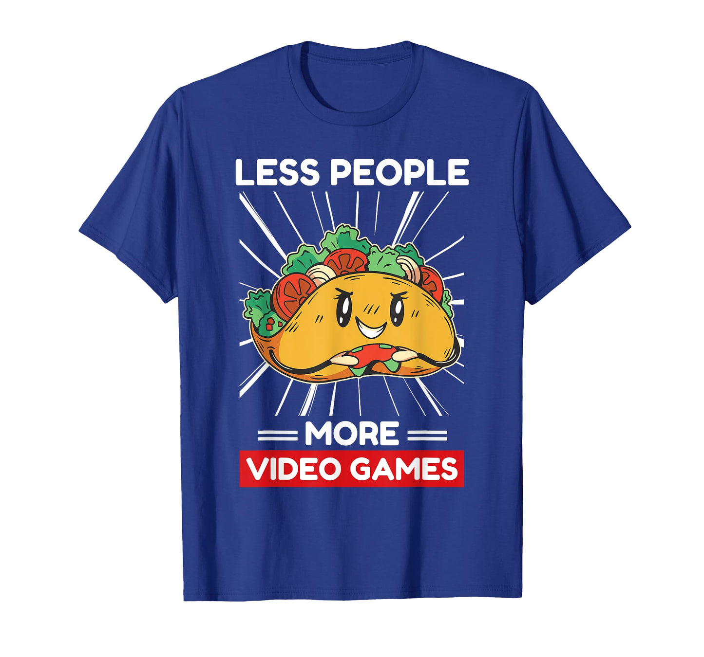 Cute Kawaii Taco Less People More Video Games T-Shirt
