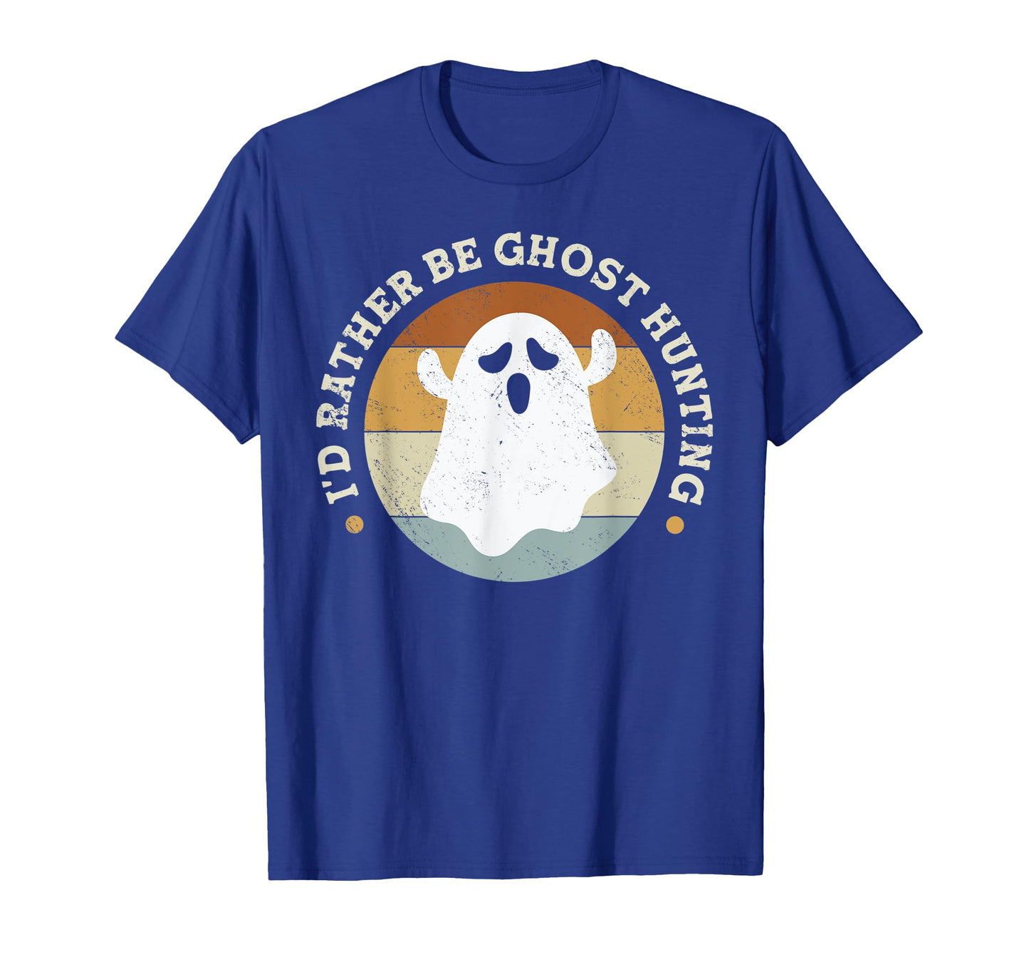 I'd Rather Be Ghost Hunting T-Shirt