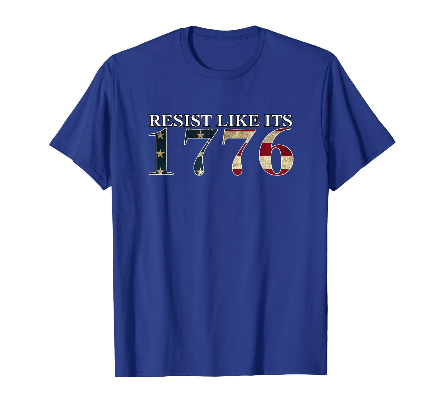Resist Like its 1776 - True Patriots - Vintage Gift-able T-Shirt