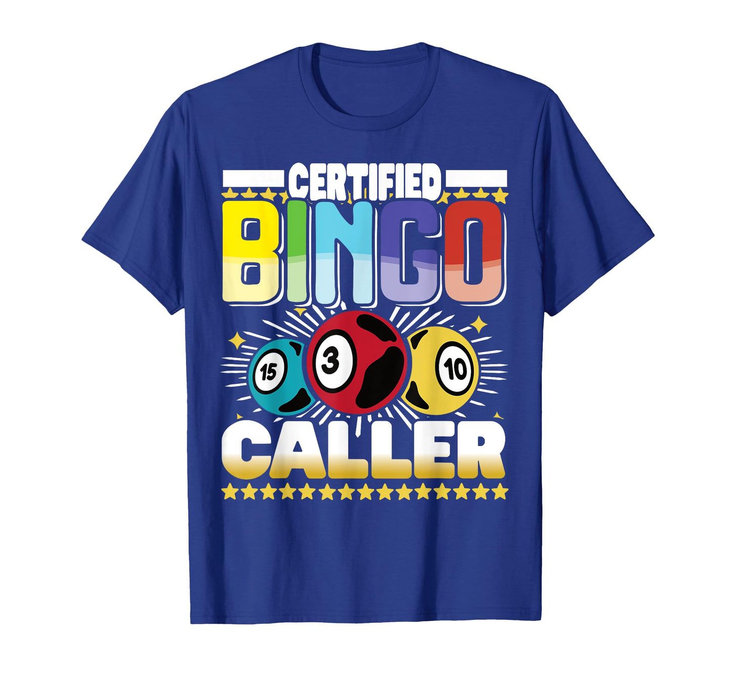 Certified Bingo Caller - Bingo Player Gambling - Bingo T-Shirt