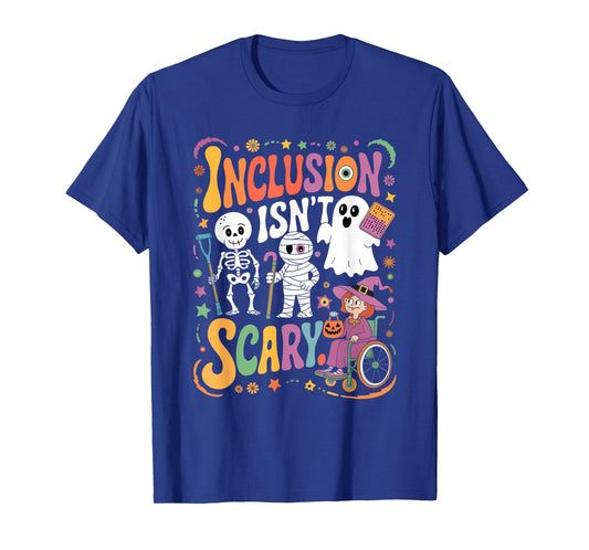 Inclusion Isn't Too Scary Ghost SLP Halloween Sped Teacher T-Shirt