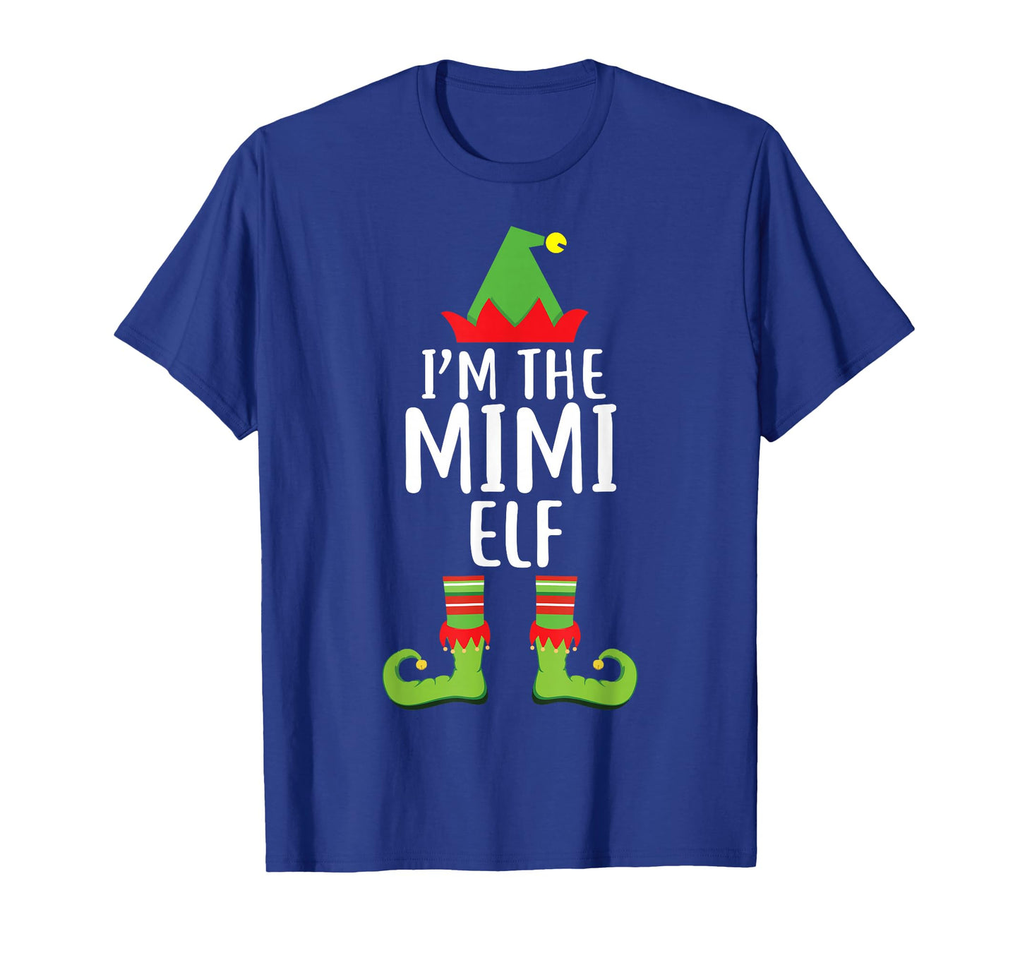 I'm The Mimi Elf Matching Family Christmas Shirt Gift T-Shirt