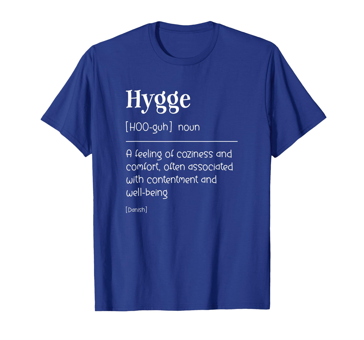 Hygge Cute Danish Definition T-Shirt