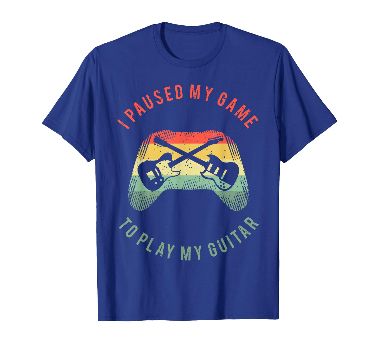 Funny Guitar Gamer Saying For A Gaming Guitarist T-Shirt