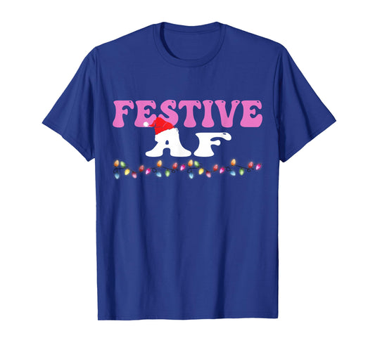 Festive As f#ck AF Christmas Light Xmas Adults Women Men Fun T-Shirt