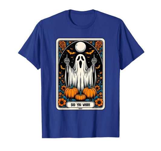 Tarot Card Boo You Whore Funny Ghost Spooky Season Halloween T-Shirt