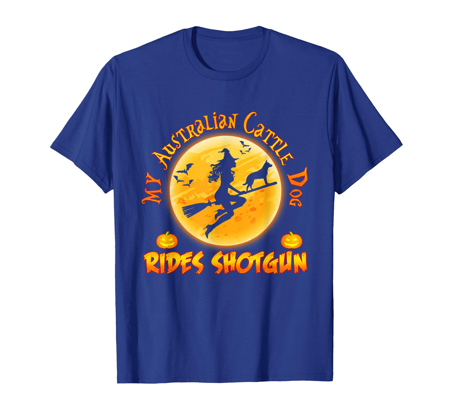 My Australian Cattle Dog Rides Shotgun Halloween Costumes T-Shirt