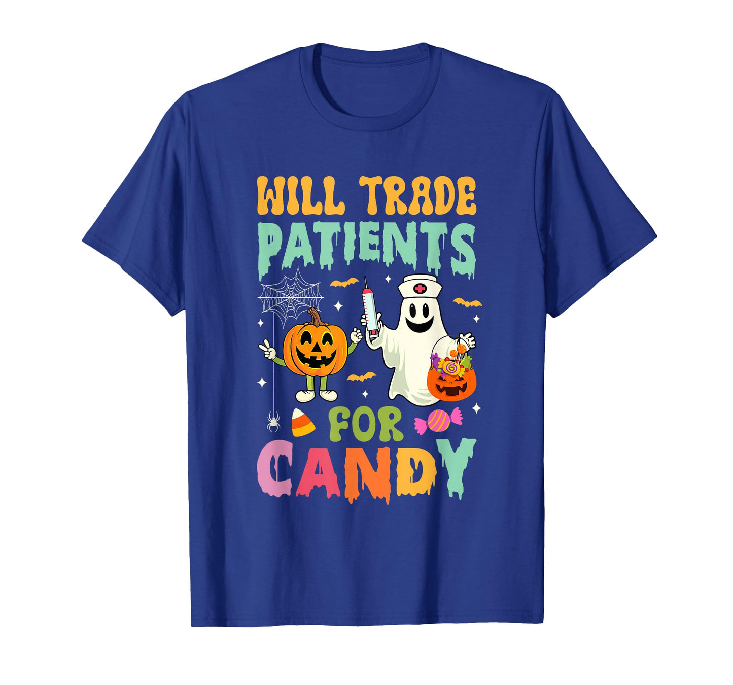Will Trade Patients For Candy Funny Nurse Halloween Costume T-Shirt