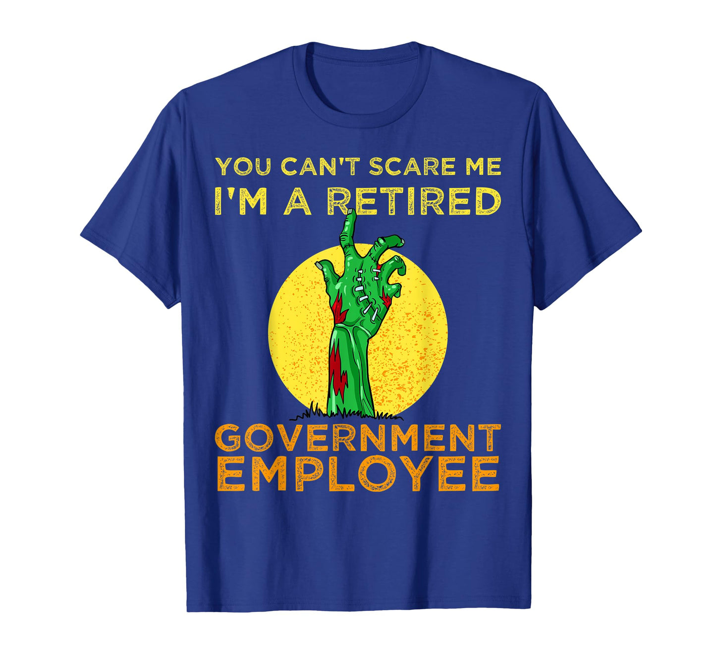 Halloween zombie tee You Can't Scare Me I'm A Retired tshirt T-Shirt