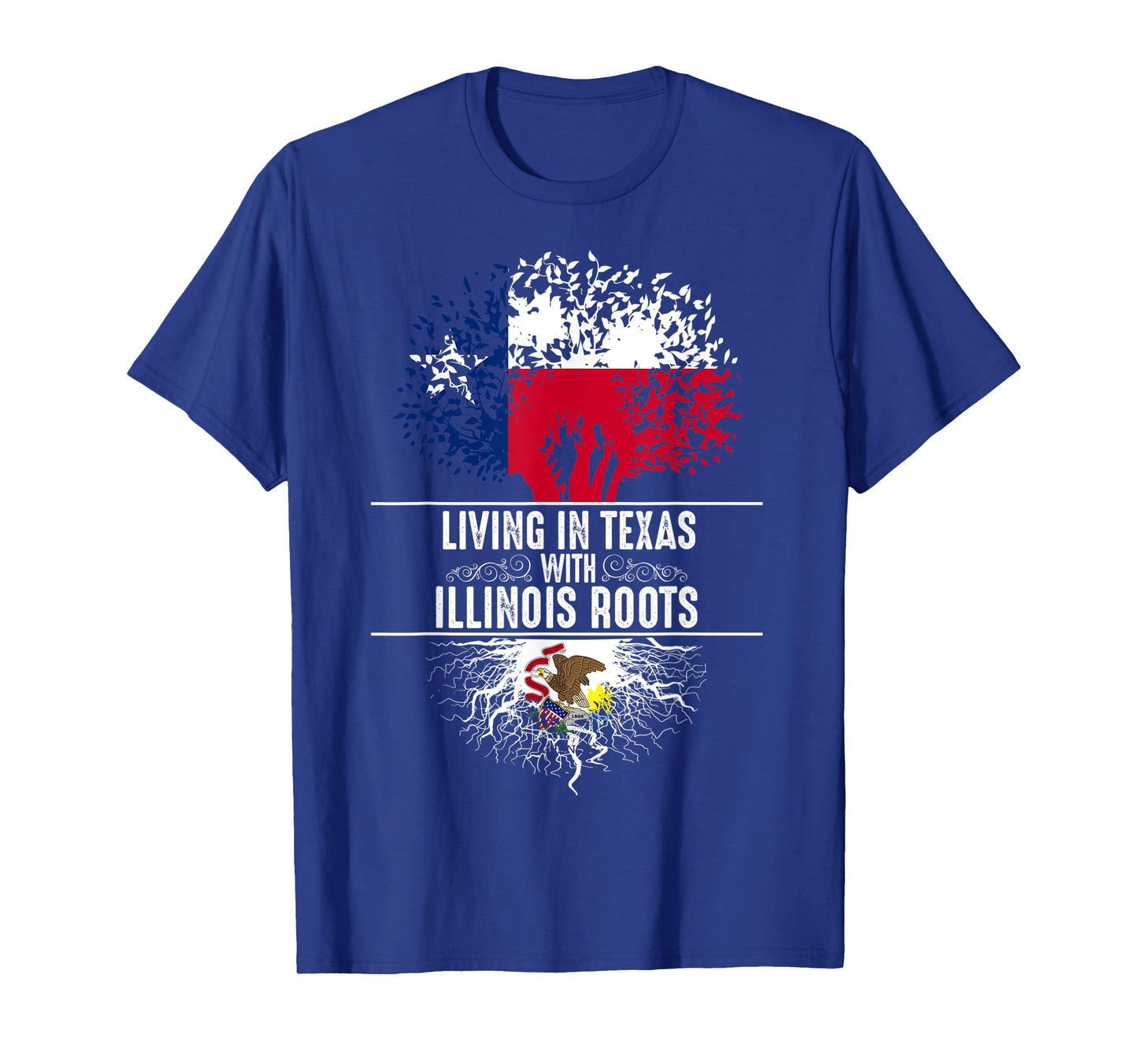 Texas Home Illinois Roots State Tree Flag Love Gift T-Shirt
