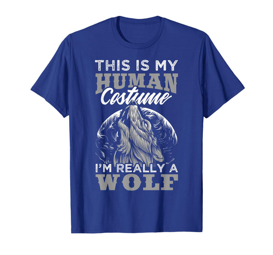 Funny Wolf Design Human Costume I'm a Wolf T-Shirt