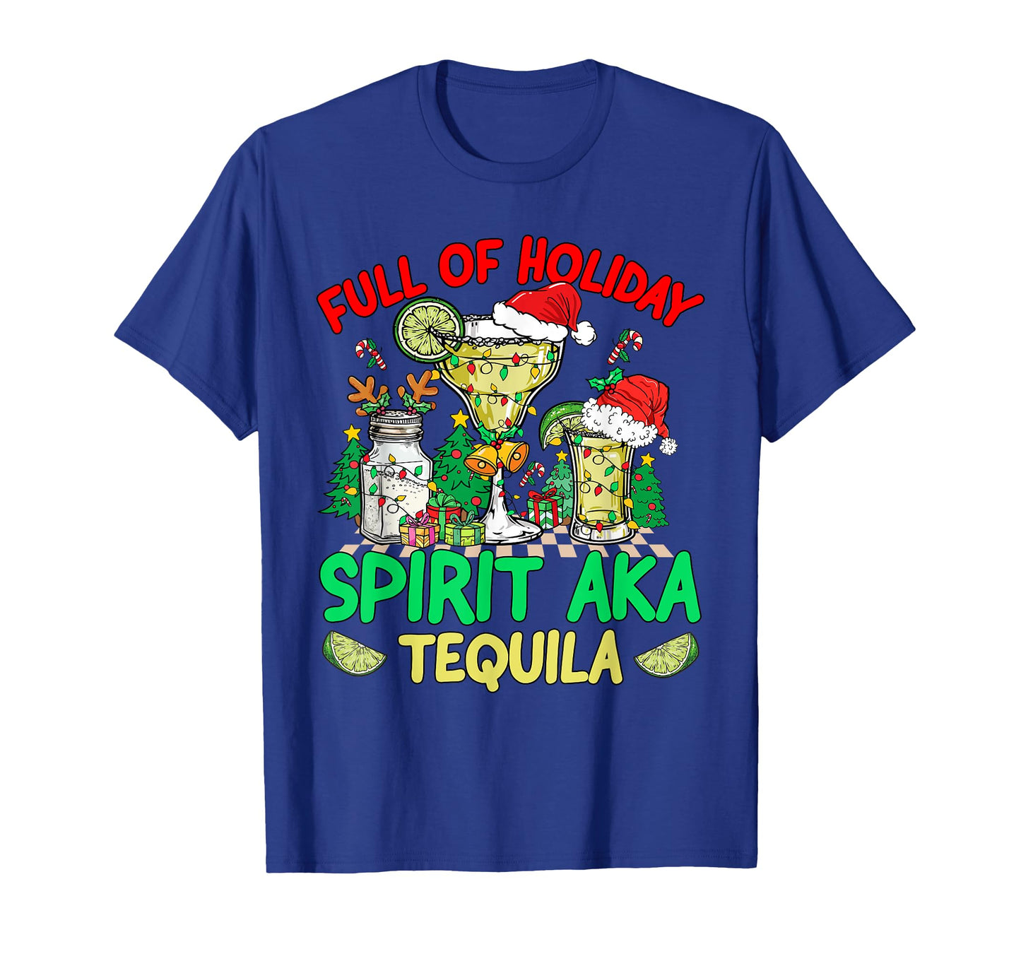 Full Of Holiday Spirit Aka Tequila Three Amigos Christmas T-Shirt