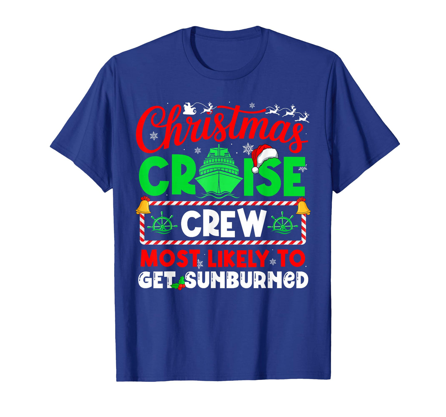 Christmas Cruise Crew Most Likely to GET GET Sunburned T-Shirt