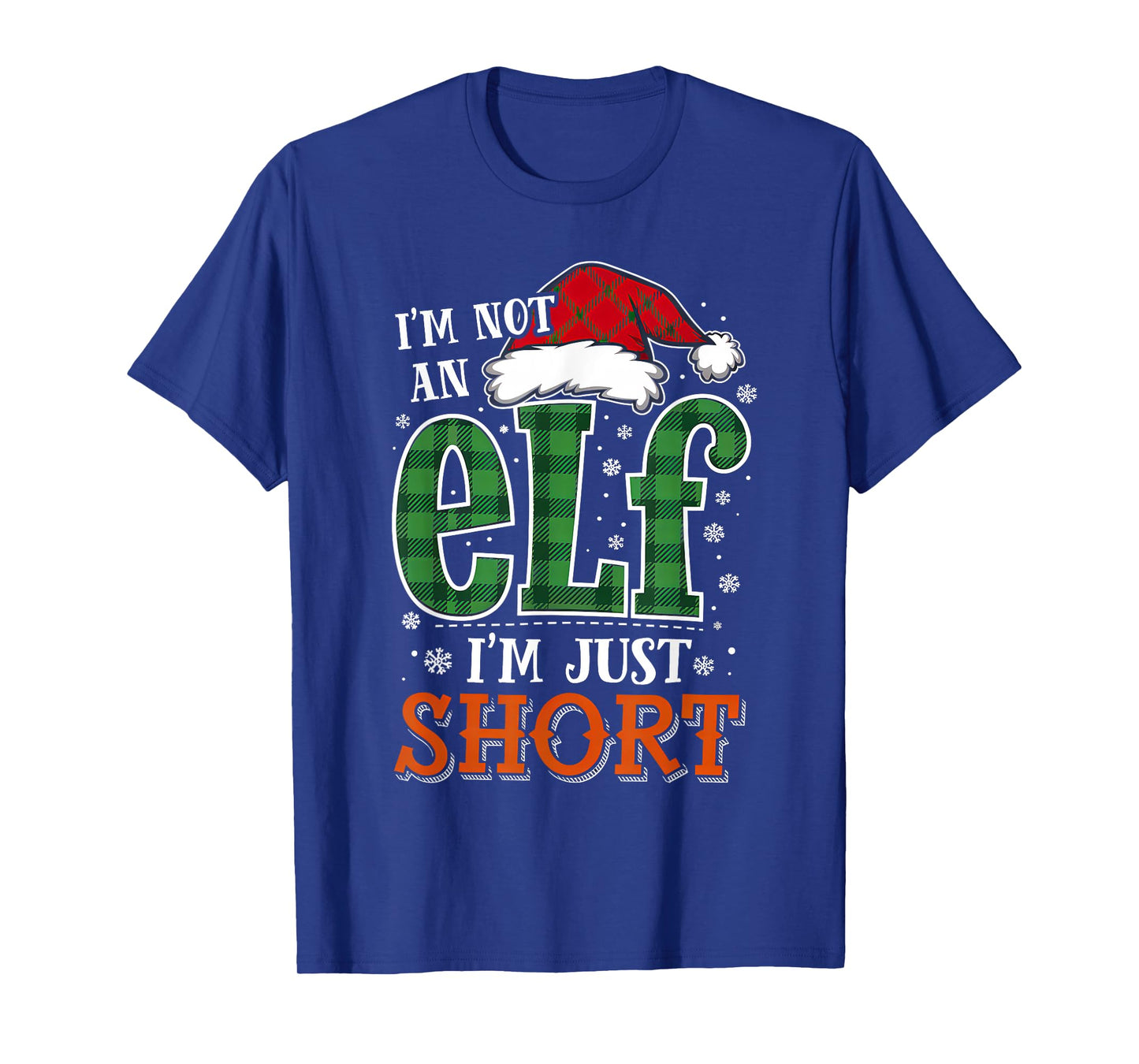Im Not An Elf Just Short Funny Christmas Xmas Men Women Kids T-Shirt