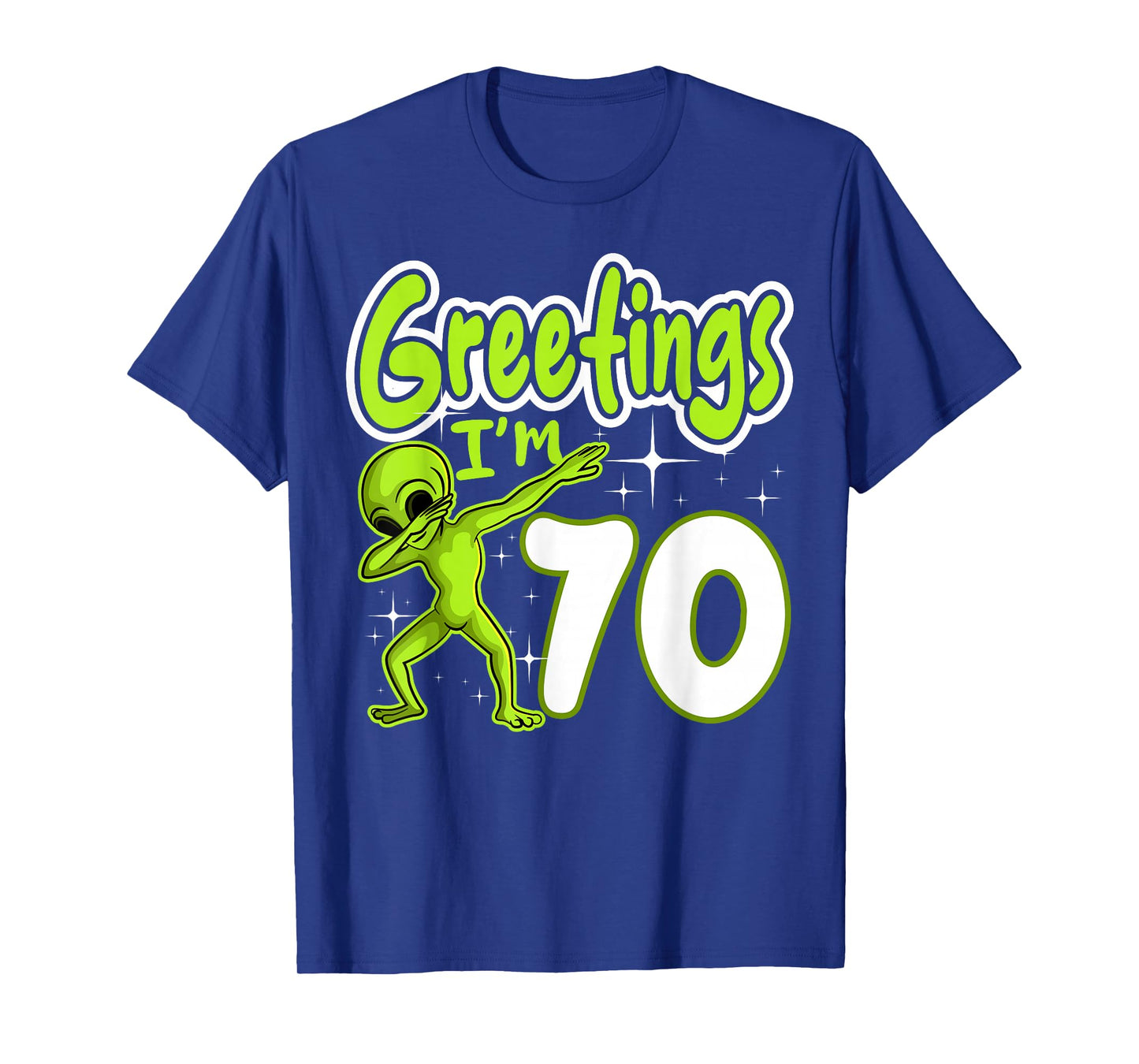 Alien 70th Birthday Dubbing Party Space Galaxy Traveler UFO T-Shirt