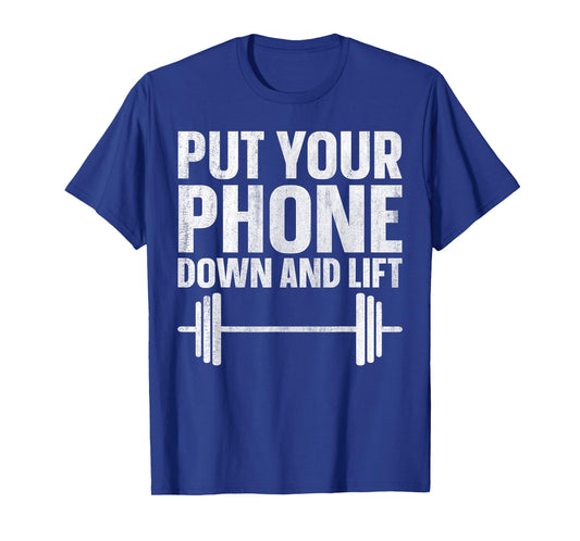 Put Your Phone Down And Lift T-Shirt