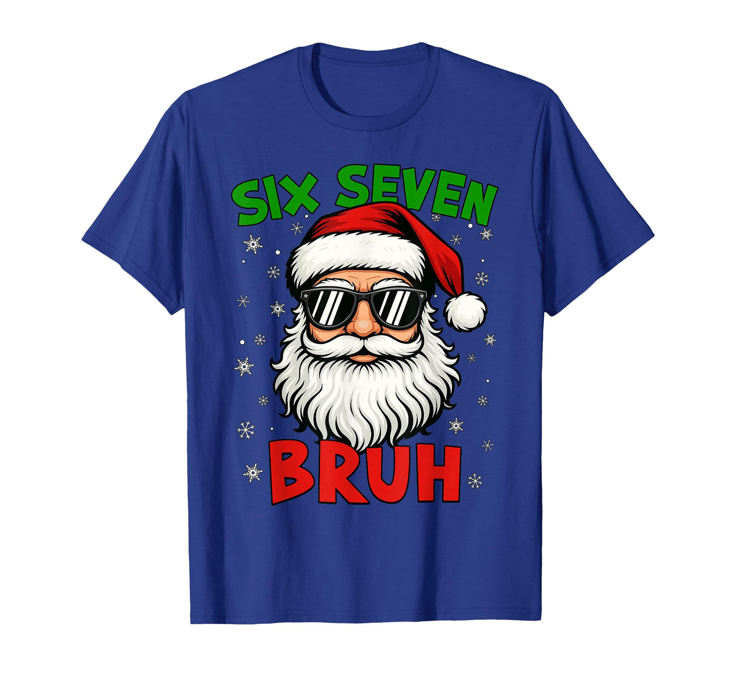 Santa Says Six Seven 6 7 Gen Z Alpha Meme Bruh Christmas T-Shirt