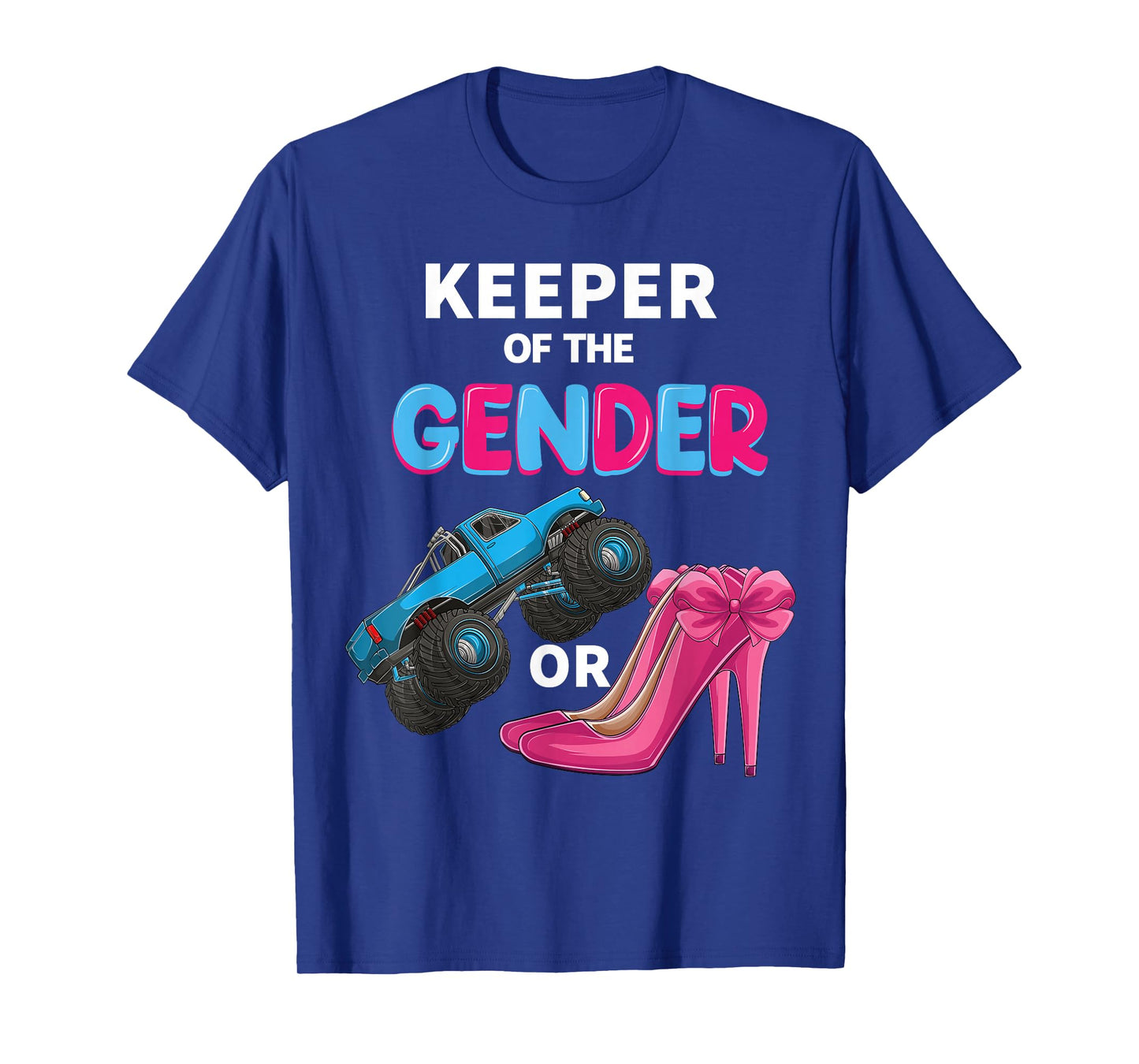 Keeper of the Gender wheels or Heels cute Reveal Baby Shower T-Shirt