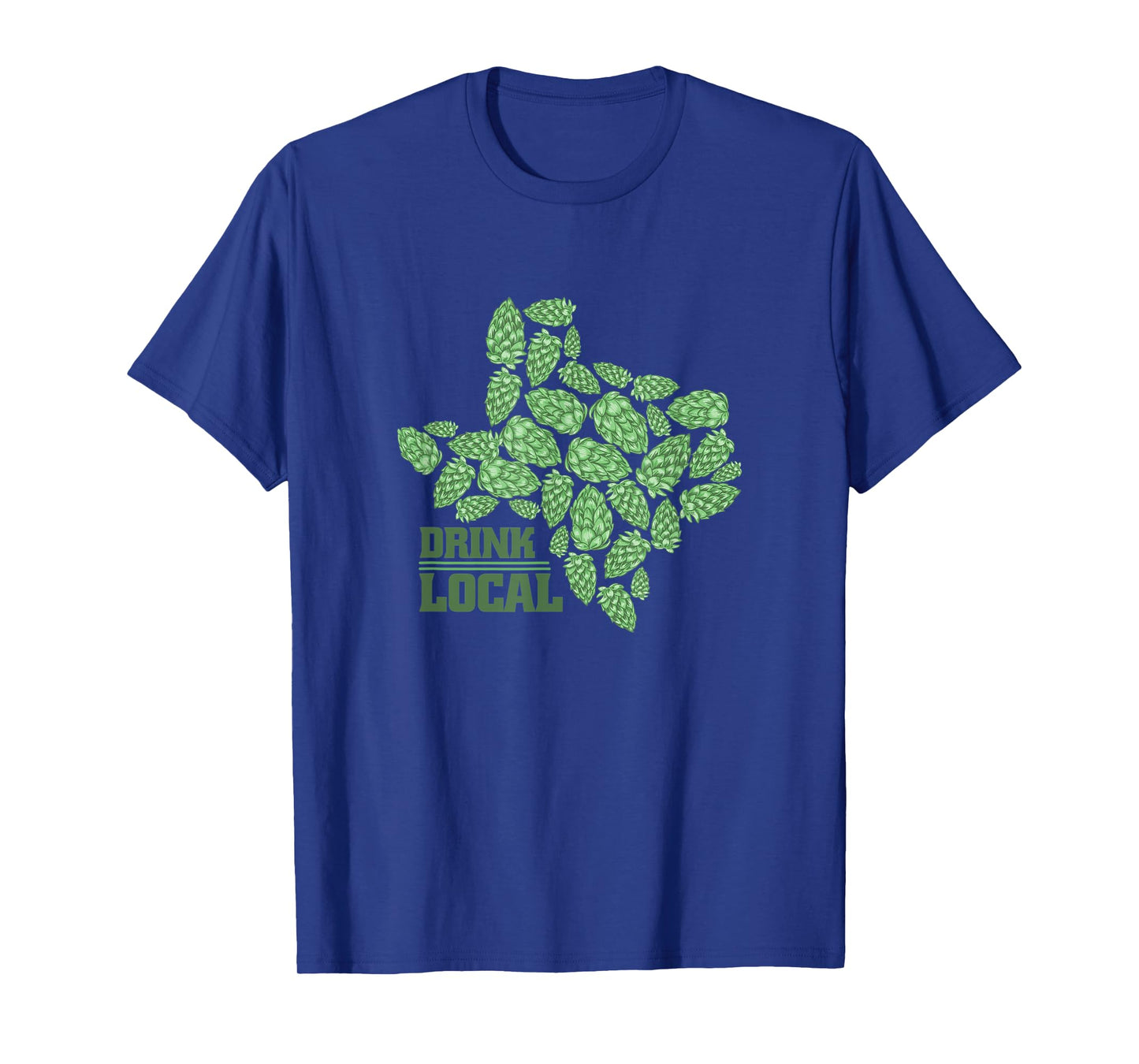 Drink Local Texas Hops T-Shirt