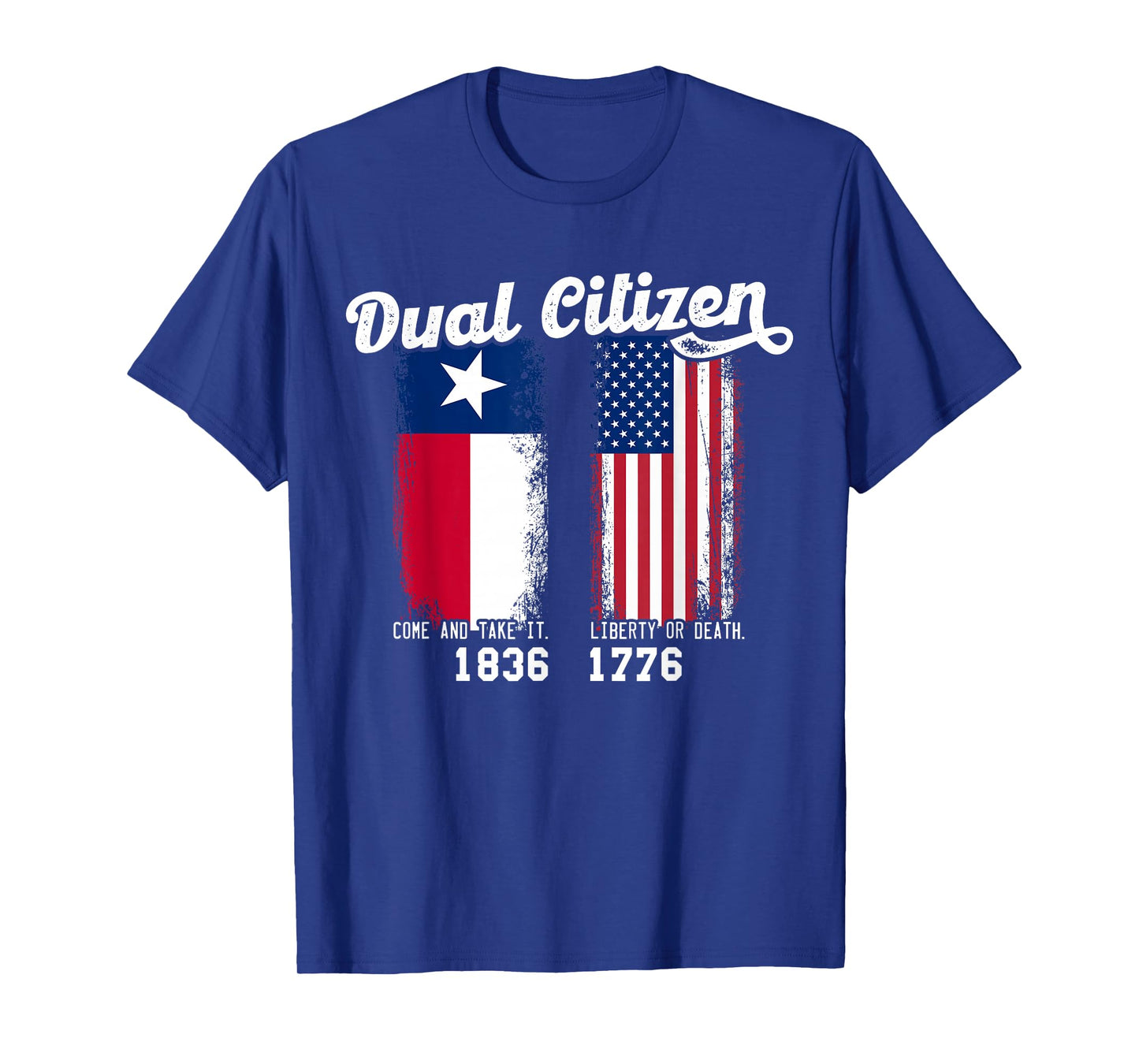 True Texan Dual Citizen Patriot Love Texas And America T-Shirt