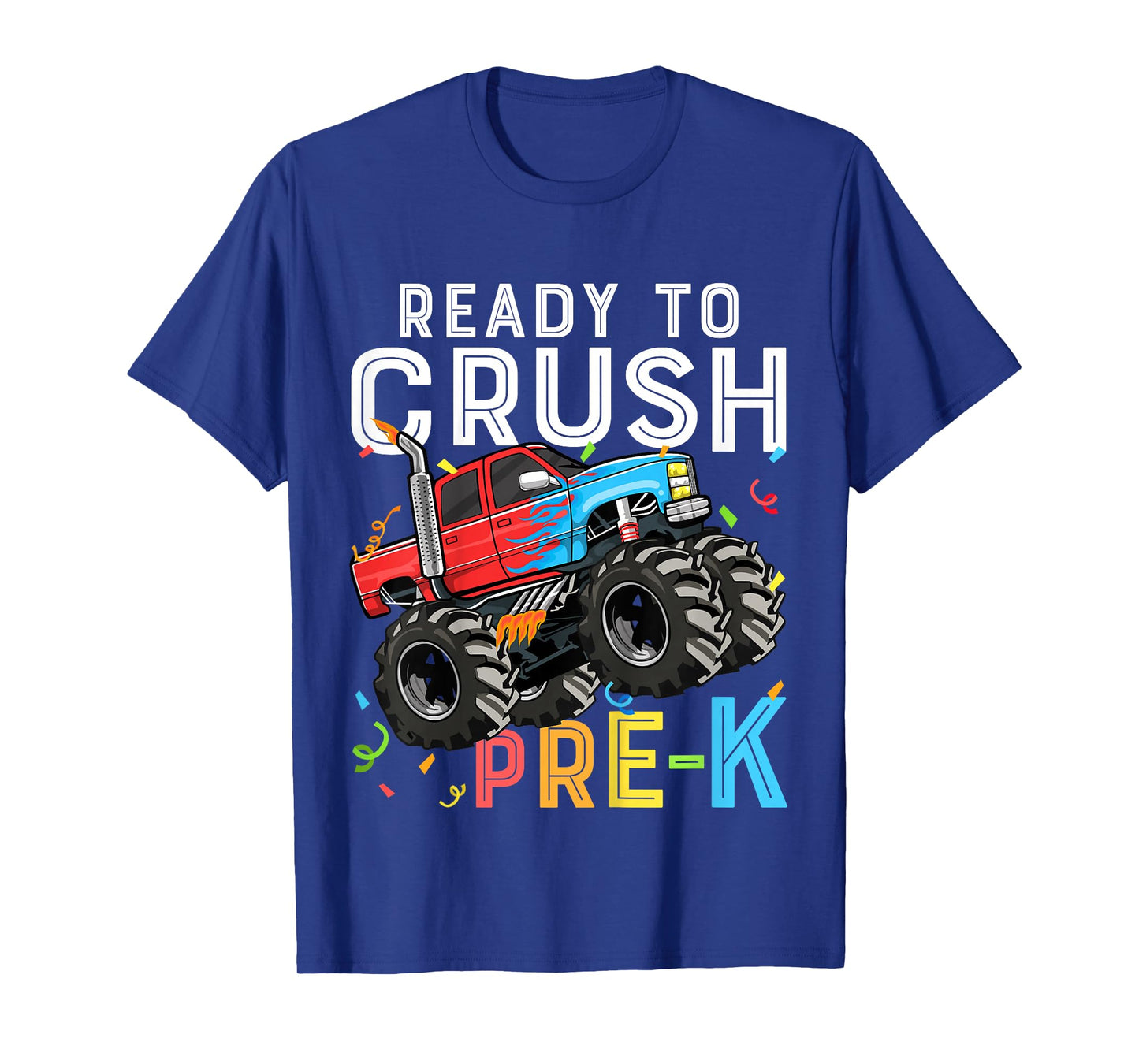 Ready To Crush Pre-K First Day of Preschool Monster Truck T-Shirt