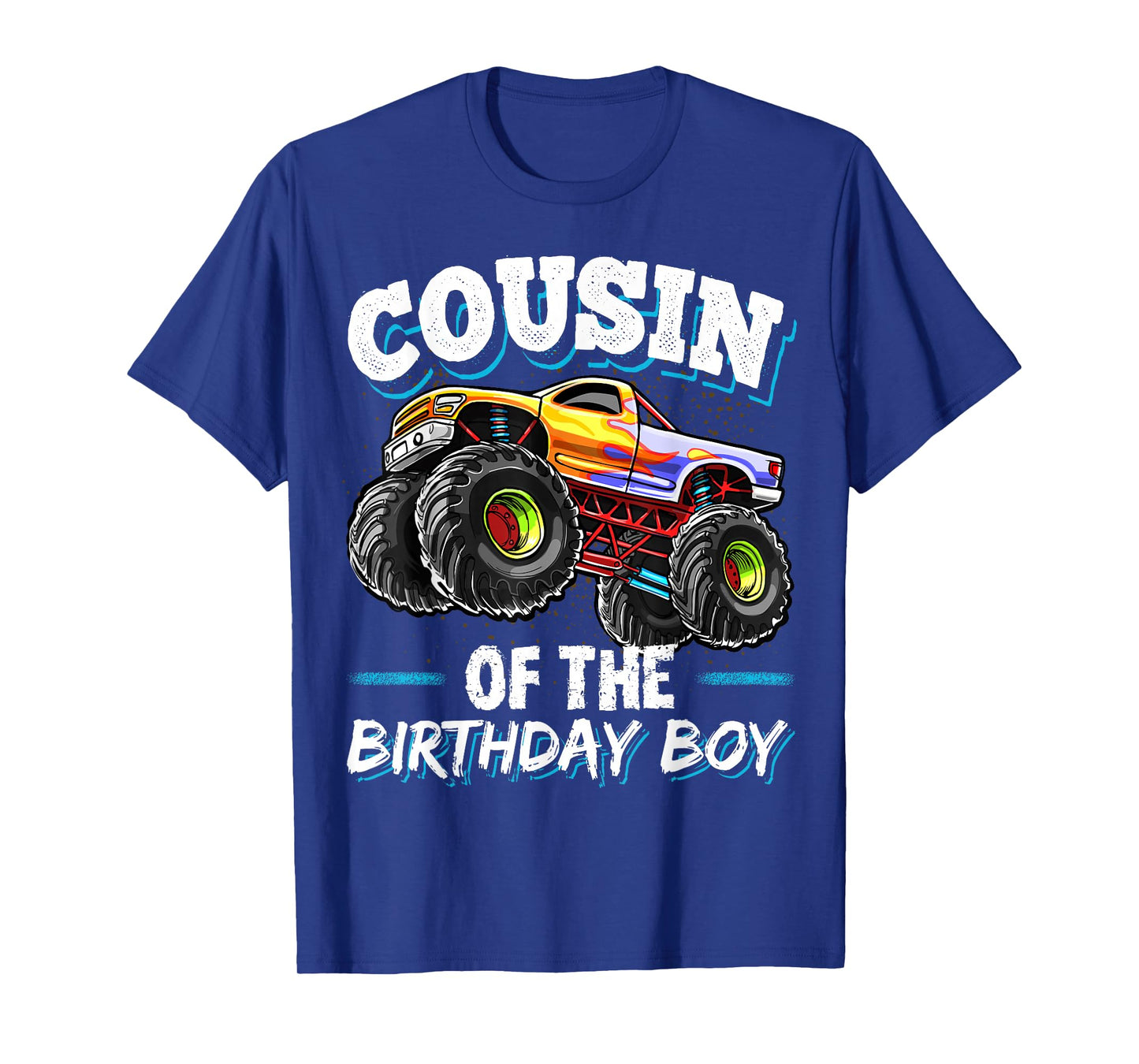 Cousin of the Birthday Boy Monster Truck Birthday Party T-Shirt