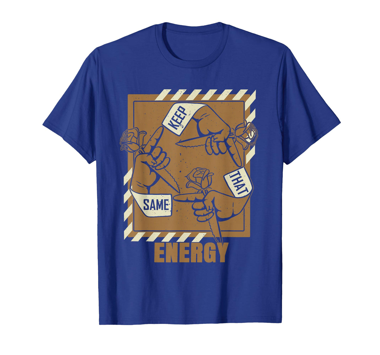 Brown Keep That Same Energy Brown Color Graphic T-Shirt