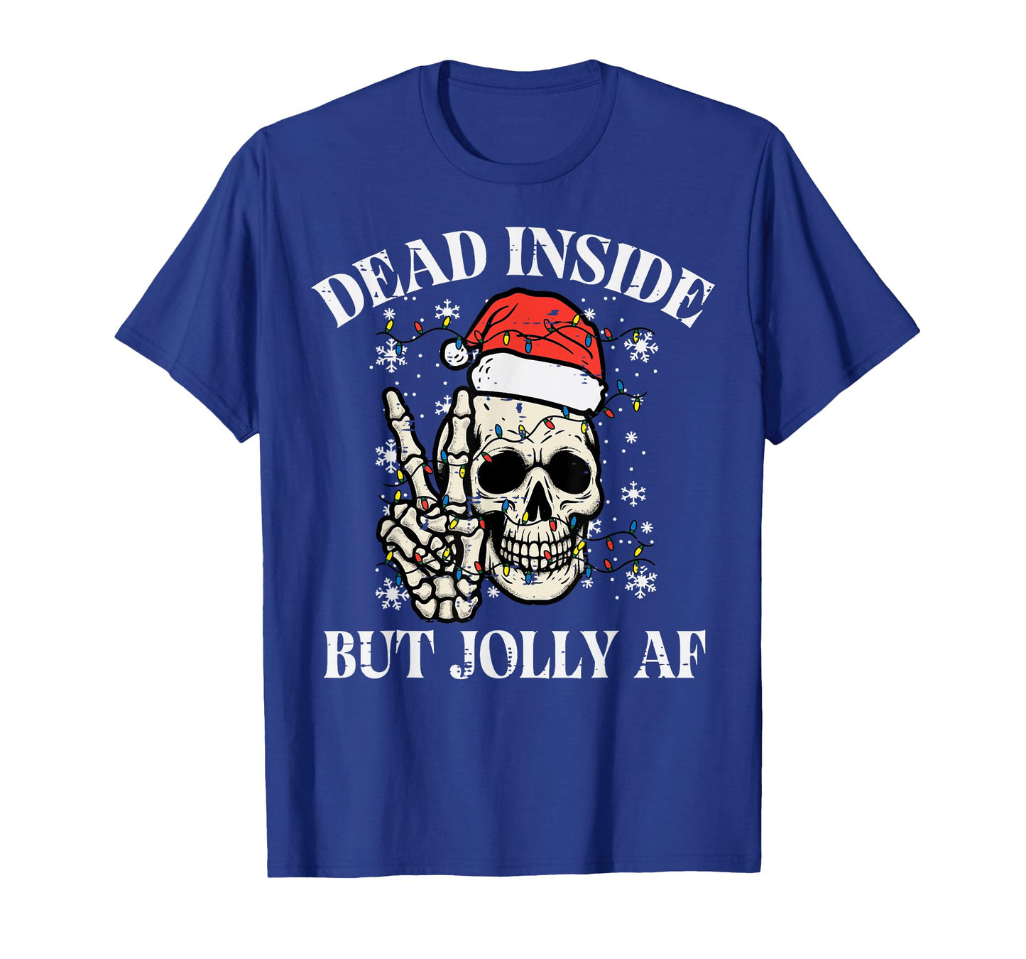 Christmas Skull Peace Dead Inside But Jolly Xmas Men Women T-Shirt