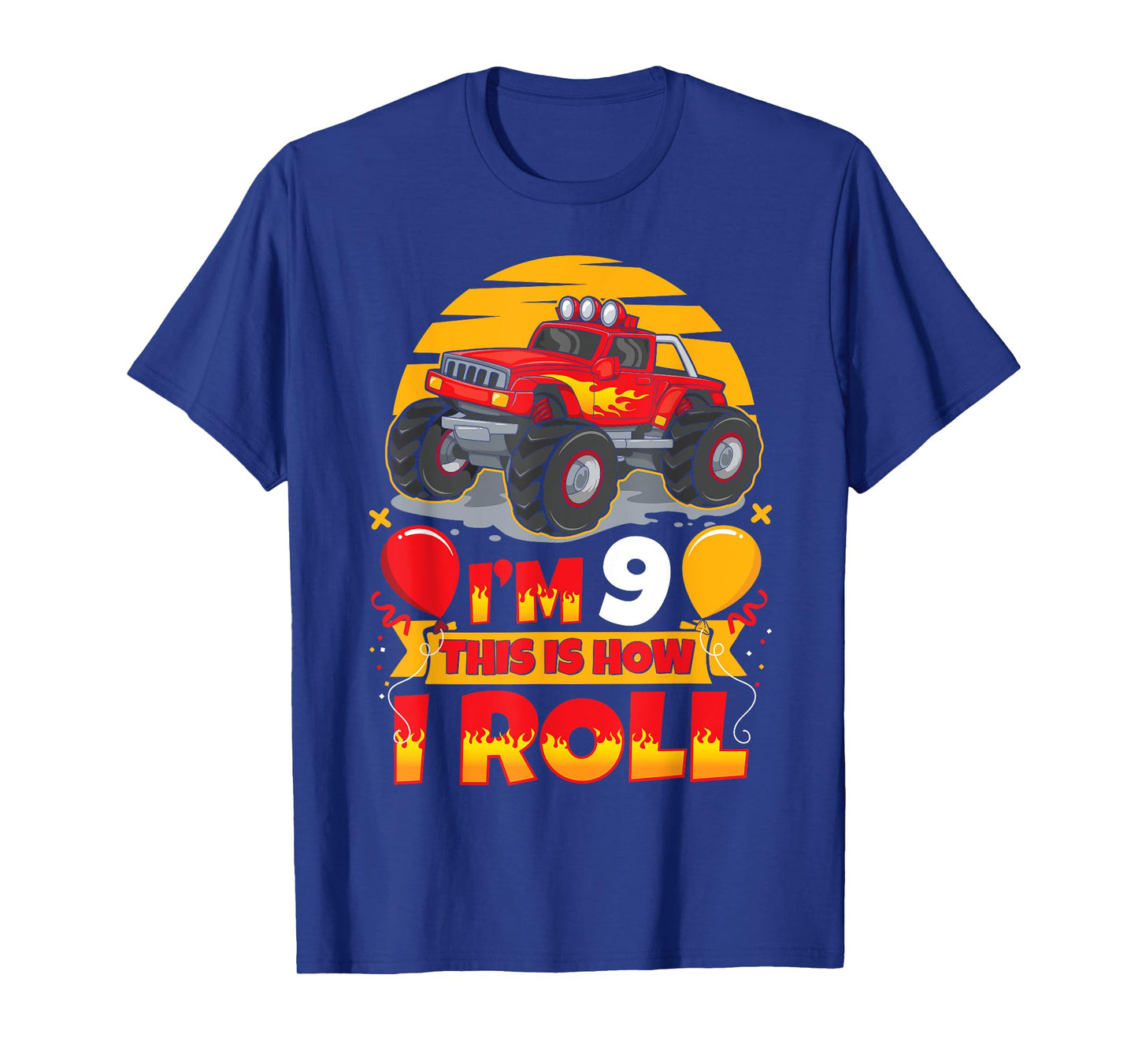 Hot Wheels Birthday I'm 9 This Is How I Roll Monster Truck T-Shirt