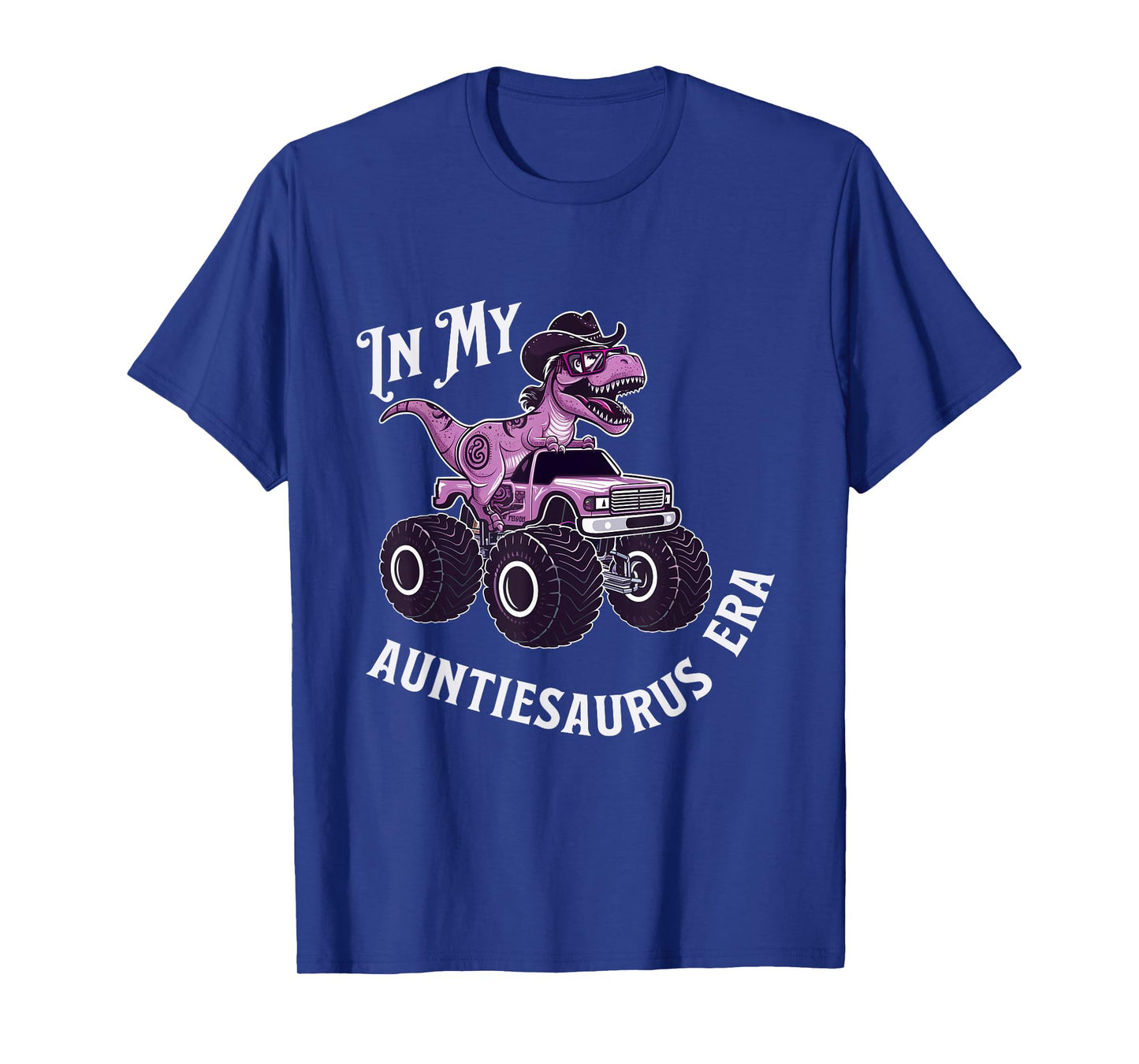 Auntiesaurus TRex Dinosaur Cowgirl Monster Truck Aunt Saurus T-Shirt