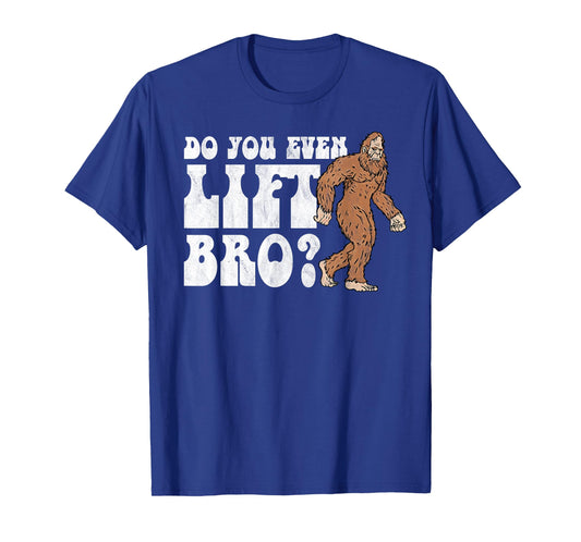 Do You Even Lift Bro Funny Fitness Weightlifting Vintage T-Shirt