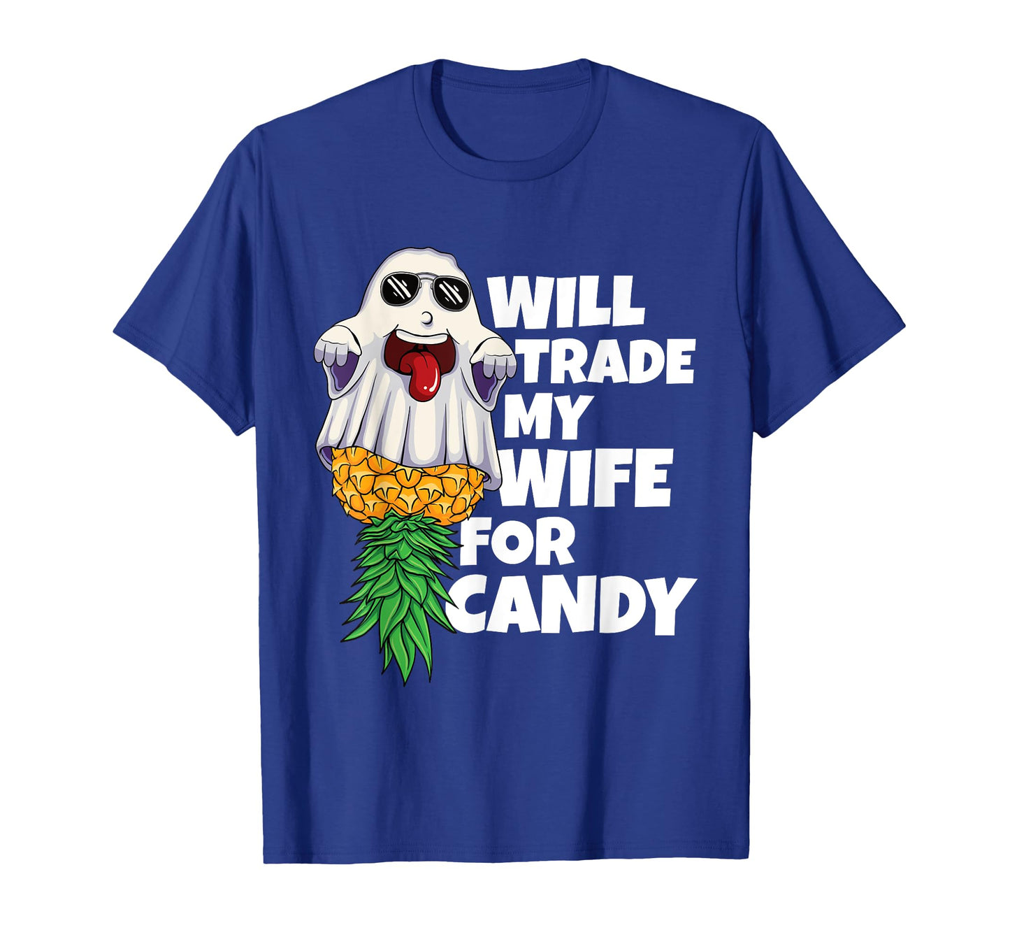 Will Trade My Wife For Candy Pineapple Halloween Swinger Men T-Shirt